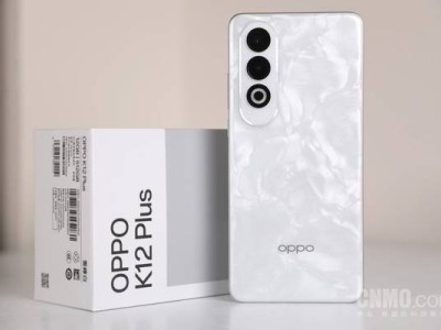 OPPO K12 Plus评测：续航耐用新标杆，性能小钢炮来袭？