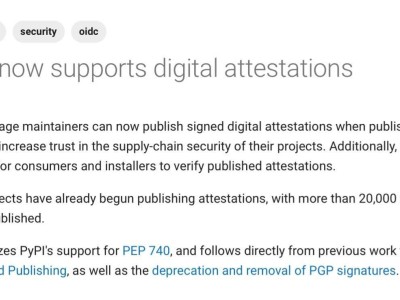 PyPI新功能上线：数字认证保障软件包安全，轻松验证真伪