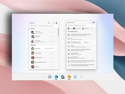 微软Win11新生产力工具来袭：People联系人&File Search文件搜索